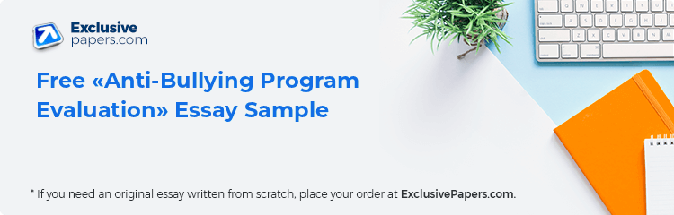 Free «Anti-Bullying Program Evaluation» Essay Sample
