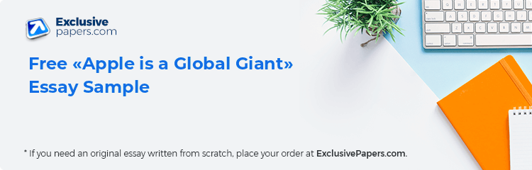 Free «Apple is a Global Giant» Essay Sample