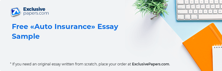 Free «Auto Insurance» Essay Sample