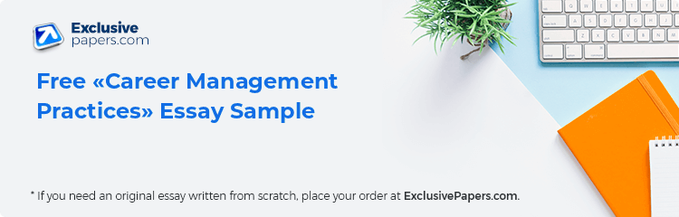 Free «Career Management Practices» Essay Sample