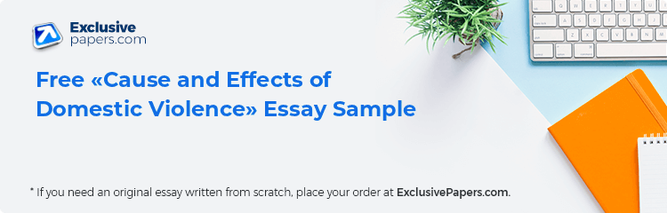 Free «Cause and Effects of Domestic Violence» Essay Sample