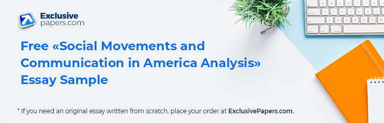 Free «Social Movements and Communication in America Analysis» Essay Sample