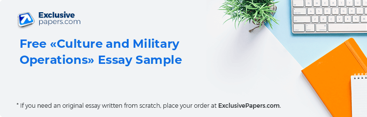 Free «Culture and Military Operations» Essay Sample