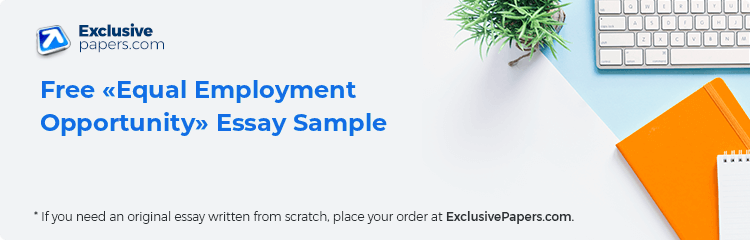 Free «Equal Employment Opportunity» Essay Sample