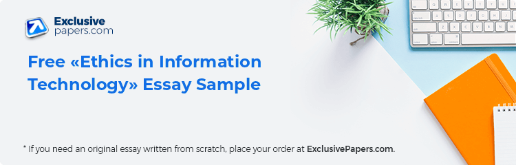 Free «Ethics in Information Technology» Essay Sample