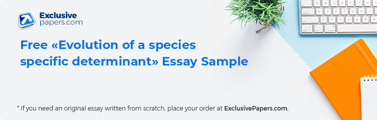 Free «Evolution of a species specific determinant» Essay Sample