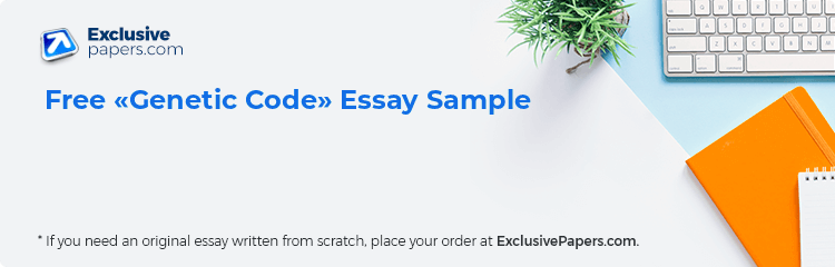 Free «Genetic Code» Essay Sample