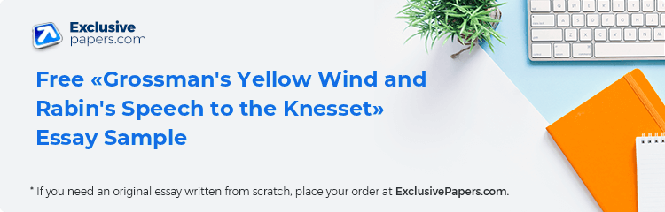 Free «Grossman's Yellow Wind and Rabin's Speech to the Knesset» Essay Sample