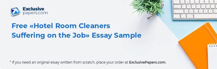 Free «Hotel Room Cleaners Suffering on the Job» Essay Sample