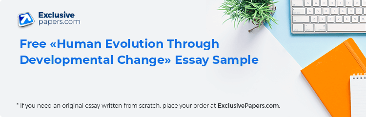 Free «Human Evolution Through Developmental Change» Essay Sample