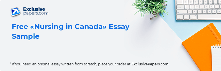 Free «Nursing in Canada» Essay Sample