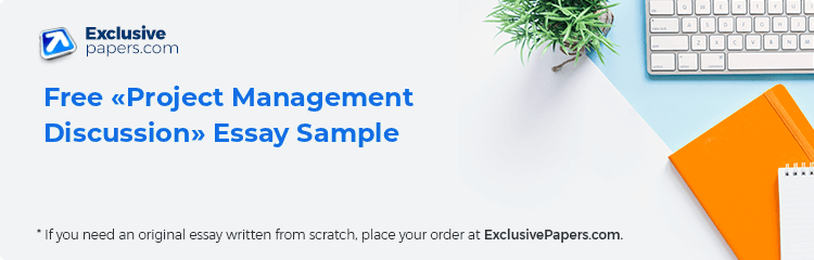 Free «Project Management Discussion» Essay Sample