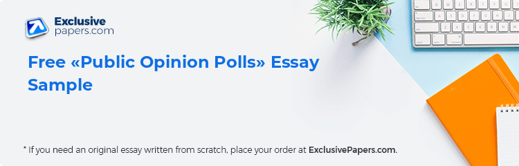 Free «Public Opinion Polls» Essay Sample