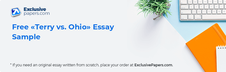 Free «Terry vs. Ohio» Essay Sample