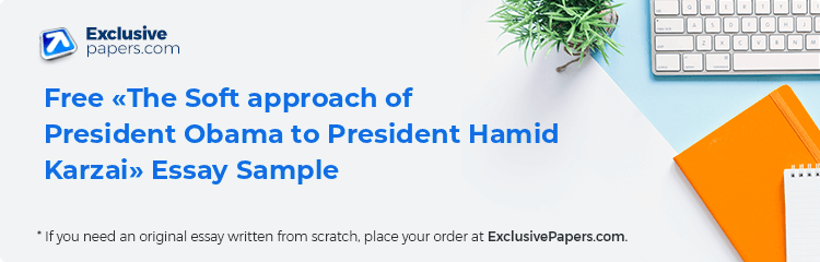Free «The Soft approach of President Obama to President Hamid Karzai» Essay Sample