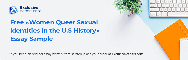Free «Women Queer Sexual Identities in the U.S History» Essay Sample